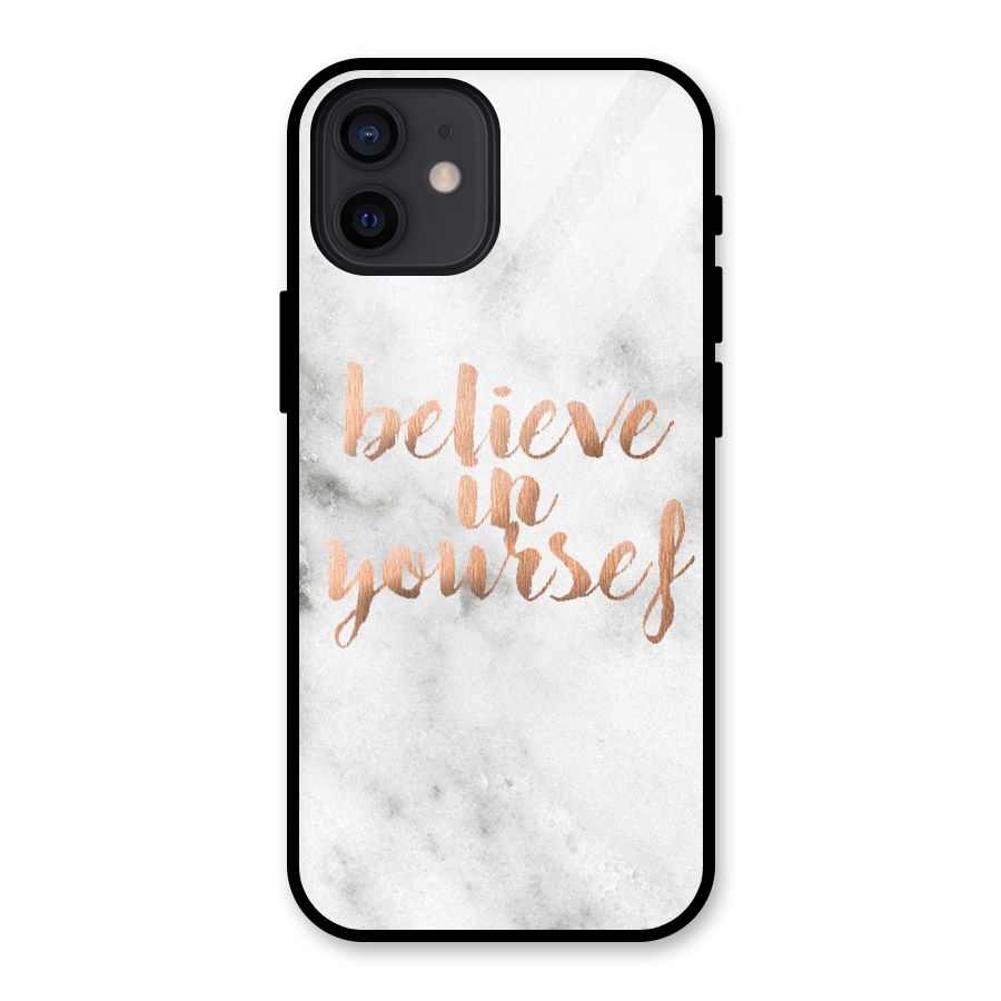 Believe in Yourself Glass Back Case for iPhone 12