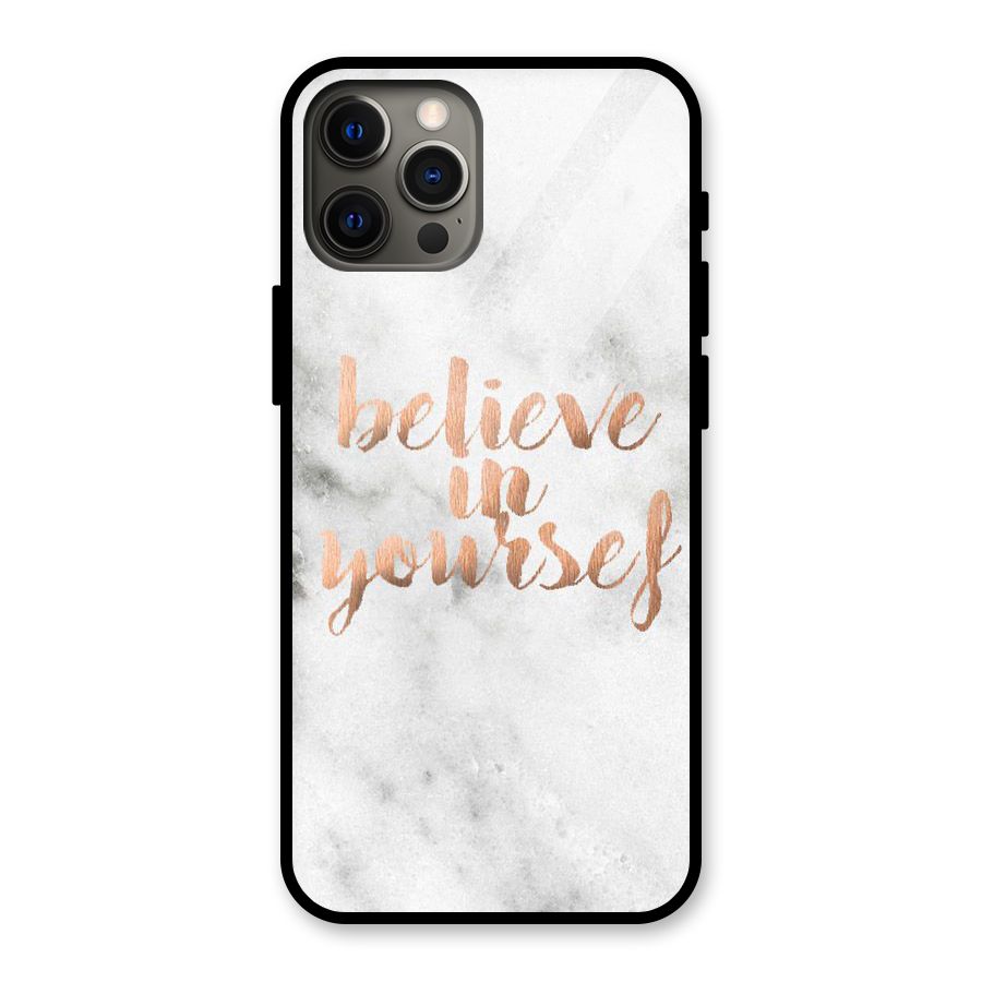 Believe in Yourself Glass Back Case for iPhone 12 Pro Max