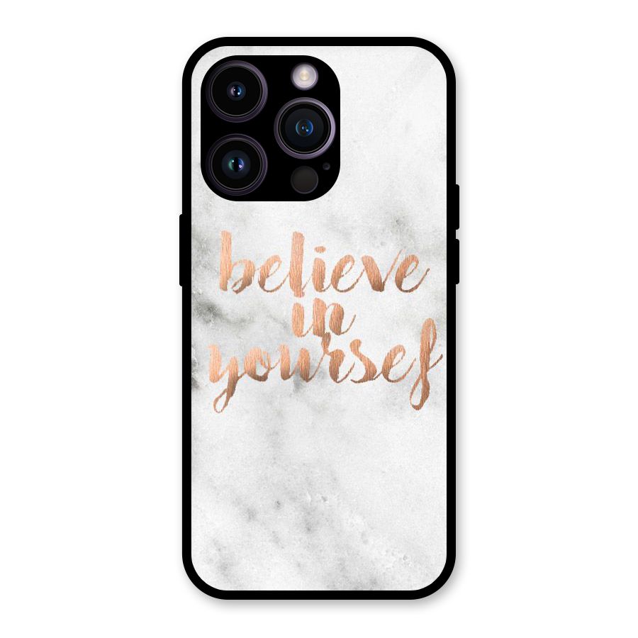 Believe in Yourself Glass Back Case for iPhone 14 Pro