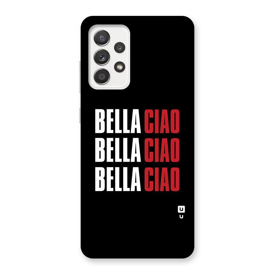 Bella Ciao Bella Ciao Bella Ciao Back Case for Galaxy A52