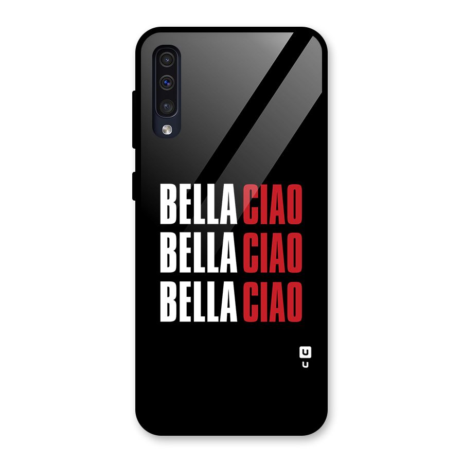Bella Ciao Bella Ciao Bella Ciao Glass Back Case for Galaxy A50