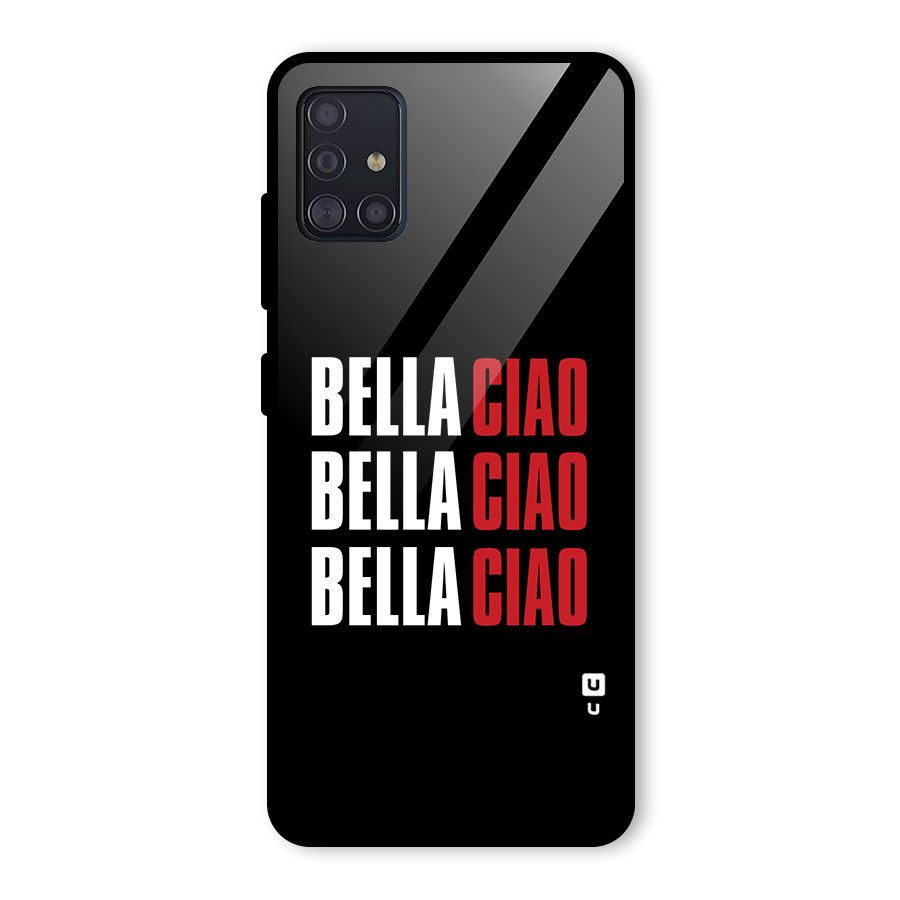 Bella Ciao Bella Ciao Bella Ciao Glass Back Case for Galaxy A51