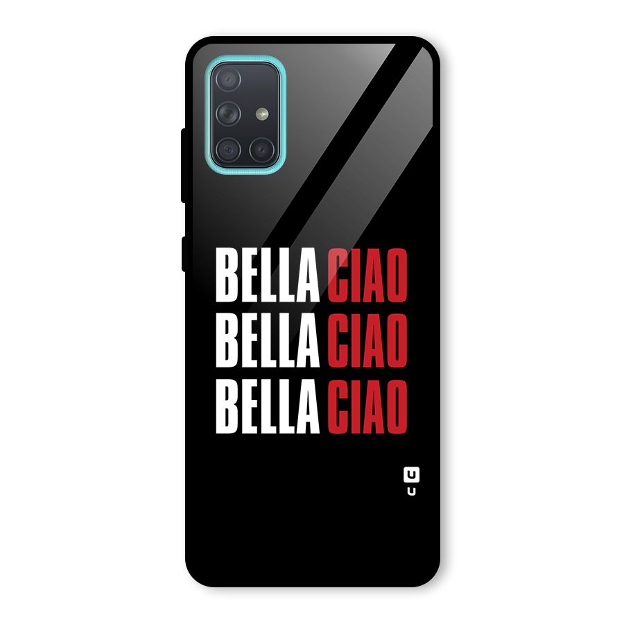 Bella Ciao Bella Ciao Bella Ciao Glass Back Case for Galaxy A71