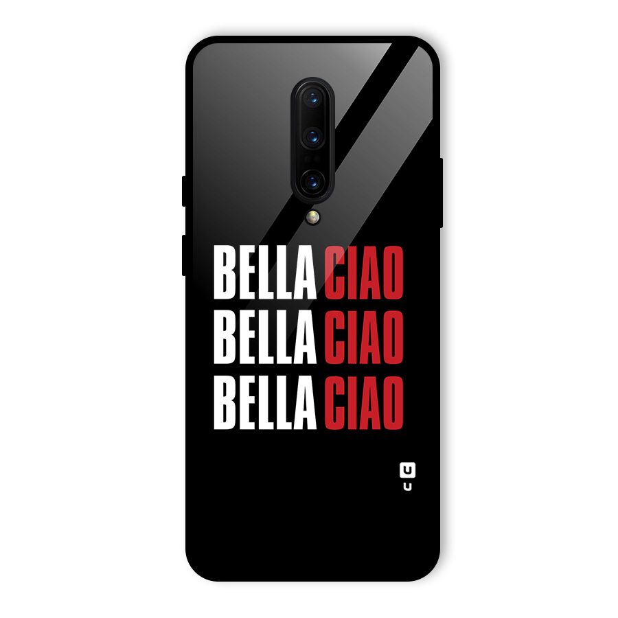 Bella Ciao Bella Ciao Bella Ciao Glass Back Case for OnePlus 7 Pro