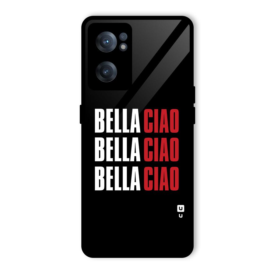 Bella Ciao Bella Ciao Bella Ciao Glass Back Case for OnePlus Nord CE 2 5G