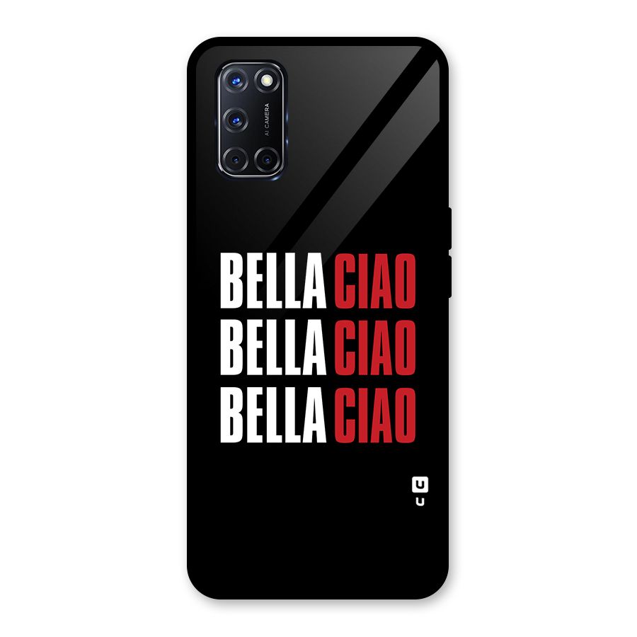 Bella Ciao Bella Ciao Bella Ciao Glass Back Case for Oppo A52