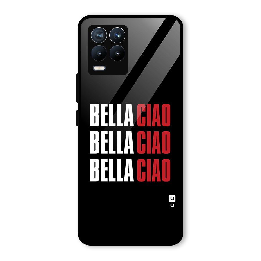 Bella Ciao Bella Ciao Bella Ciao Glass Back Case for Realme 8