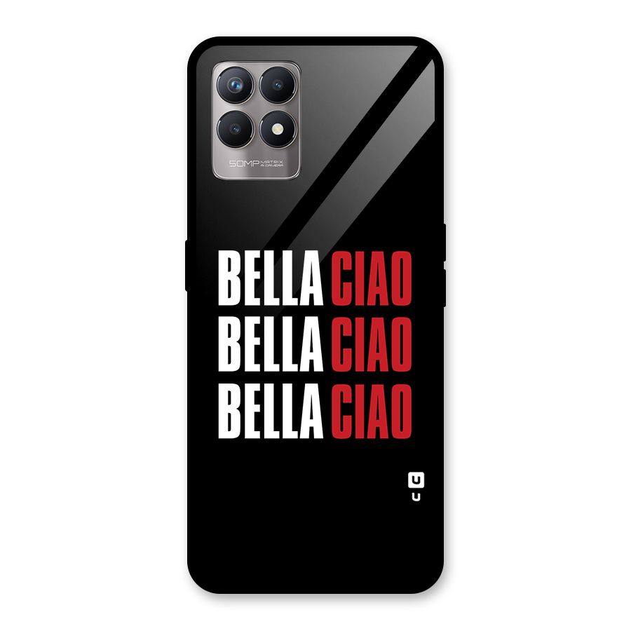 Bella Ciao Bella Ciao Bella Ciao Glass Back Case for Realme 8i