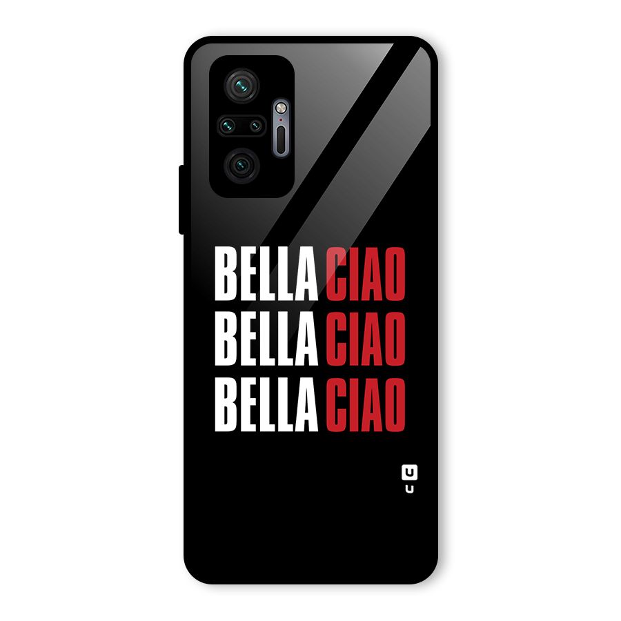 Bella Ciao Bella Ciao Bella Ciao Glass Back Case for Redmi Note 10 Pro