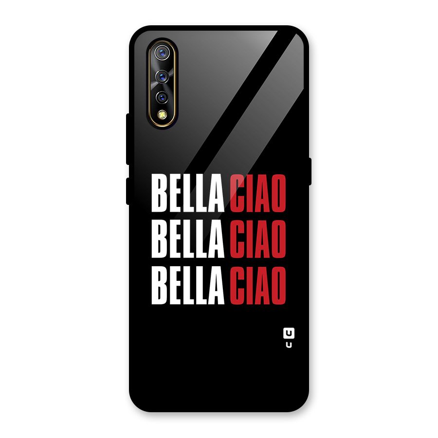 Bella Ciao Bella Ciao Bella Ciao Glass Back Case for Vivo S1