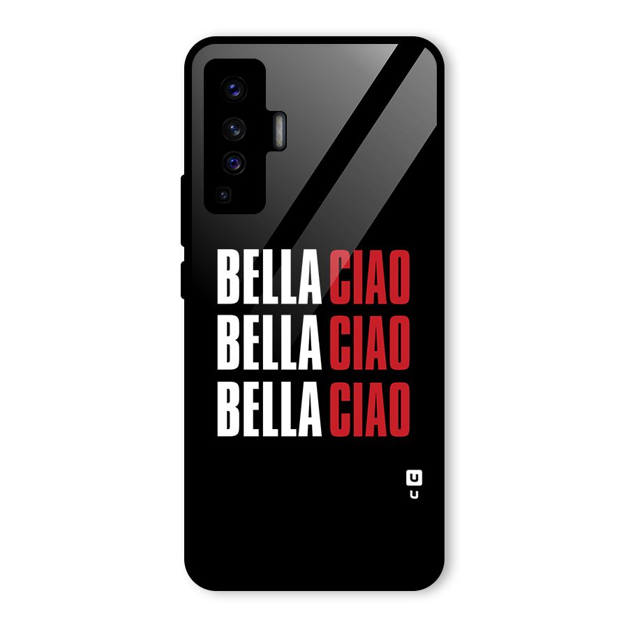 Bella Ciao Bella Ciao Bella Ciao Glass Back Case for Vivo X50