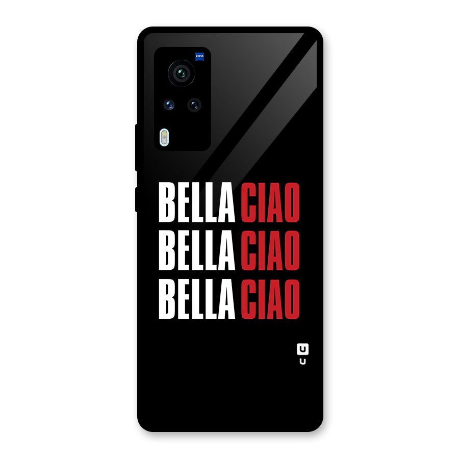 Bella Ciao Bella Ciao Bella Ciao Glass Back Case for Vivo X60 Pro