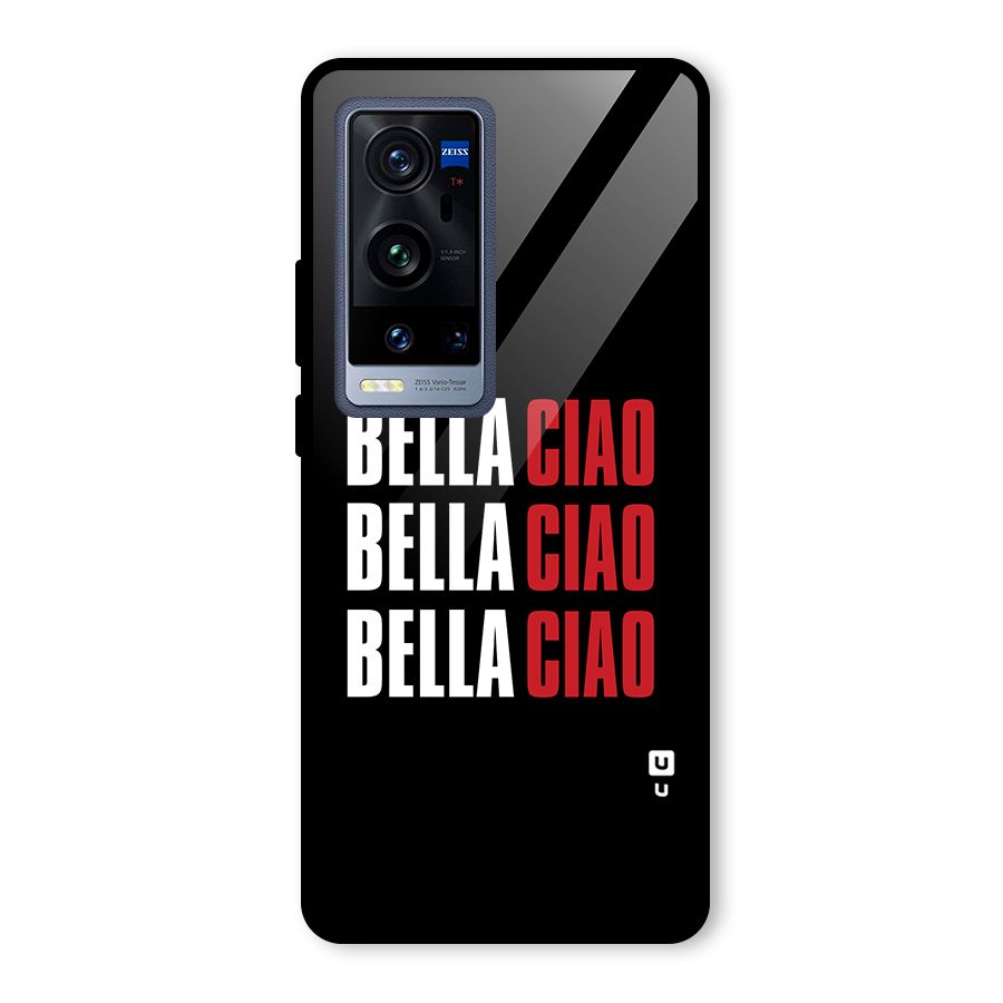 Bella Ciao Bella Ciao Bella Ciao Glass Back Case for Vivo X60 Pro Plus