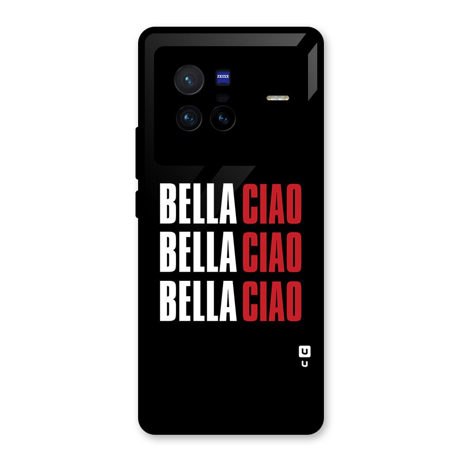 Bella Ciao Bella Ciao Bella Ciao Glass Back Case for Vivo X80