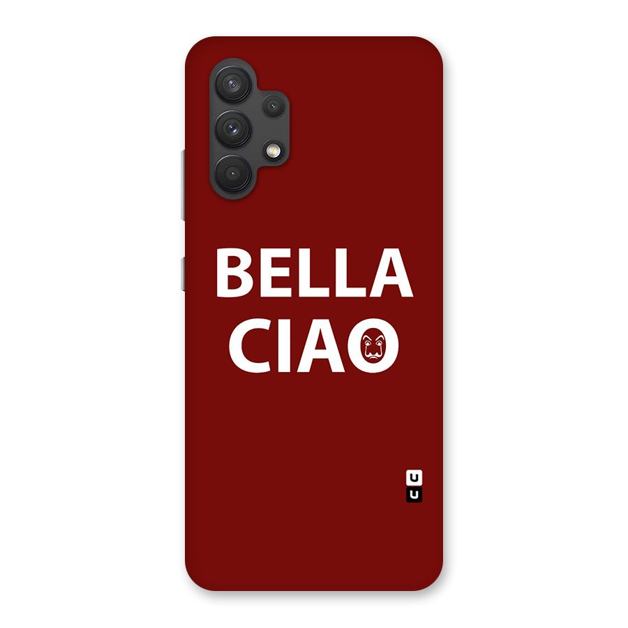 Bella Ciao Typography Art Back Case for Galaxy A32