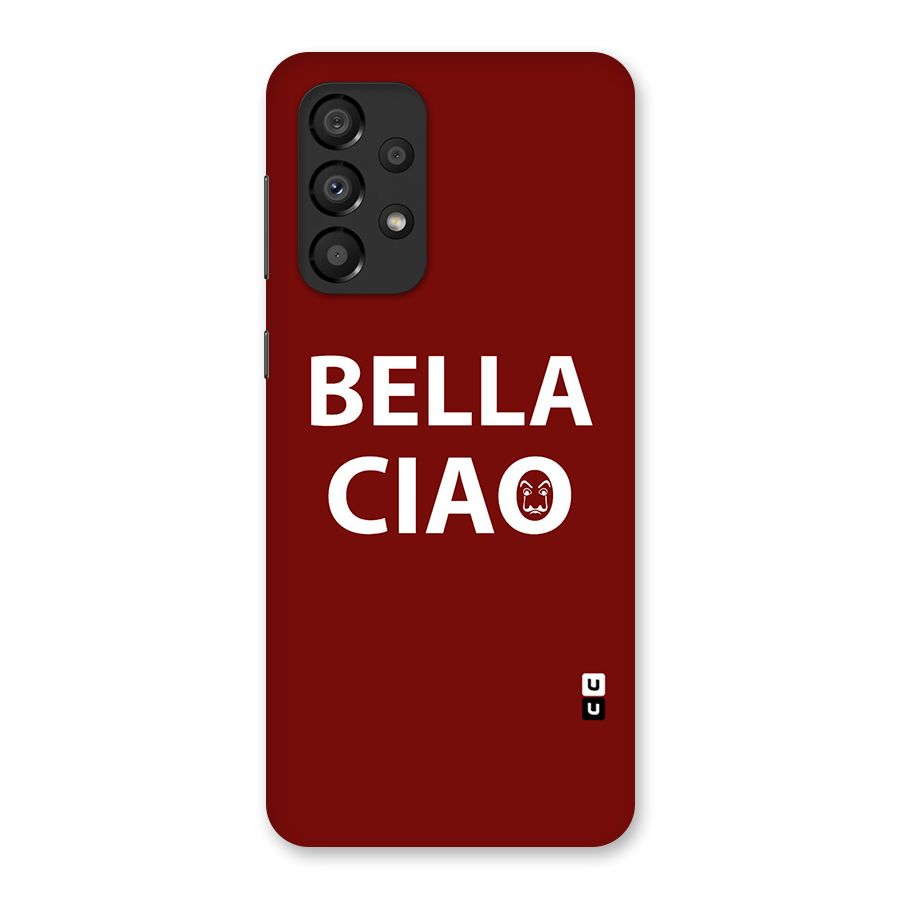 Bella Ciao Typography Art Back Case for Galaxy A33 5G