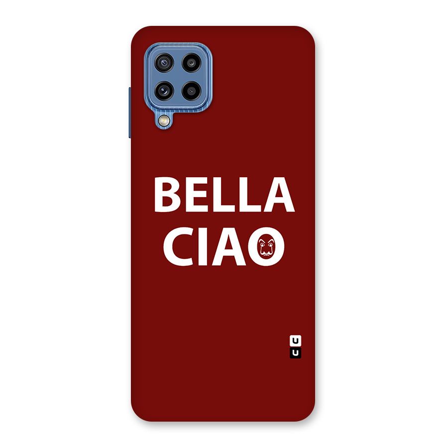 Bella Ciao Typography Art Back Case for Galaxy M32