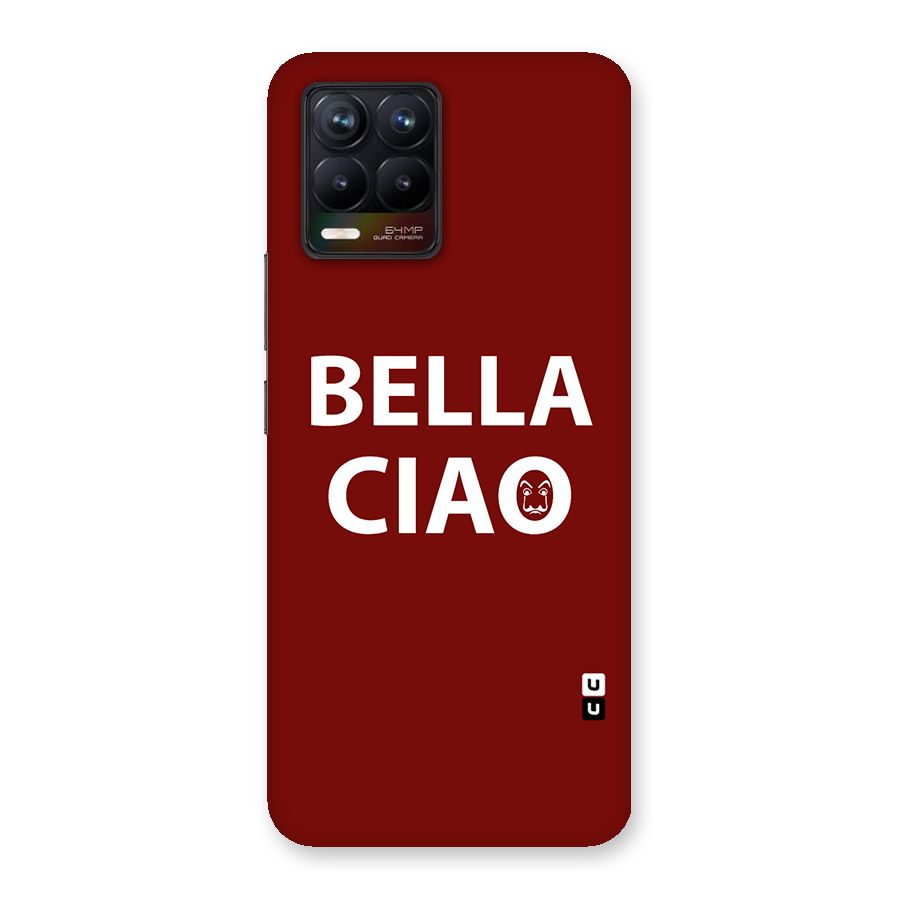 Bella Ciao Typography Art Back Case for Realme 8