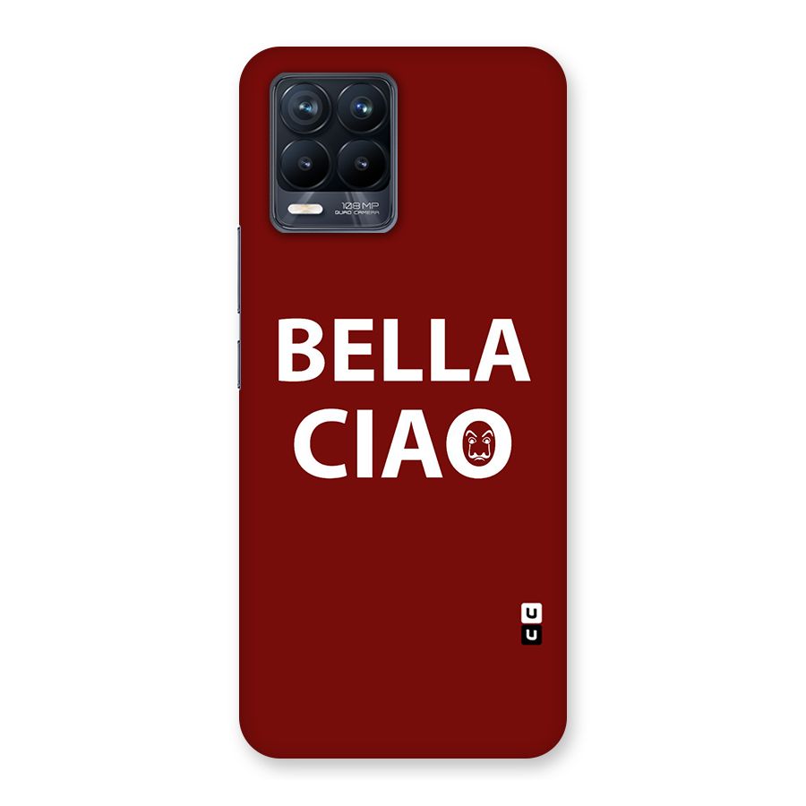 Bella Ciao Typography Art Back Case for Realme 8 Pro