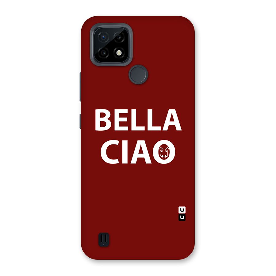 Bella Ciao Typography Art Back Case for Realme C21