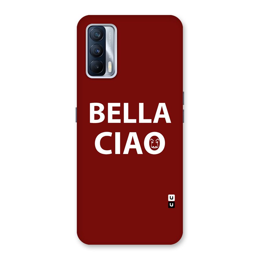 Bella Ciao Typography Art Back Case for Realme X7