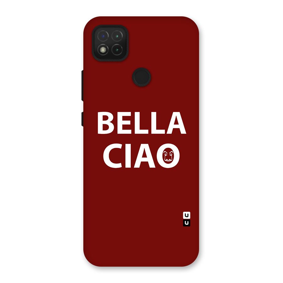 Bella Ciao Typography Art Back Case for Redmi 9C