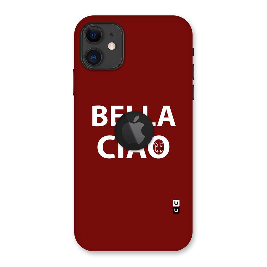 Bella Ciao Typography Art Back Case for iPhone 11 Logo Cut