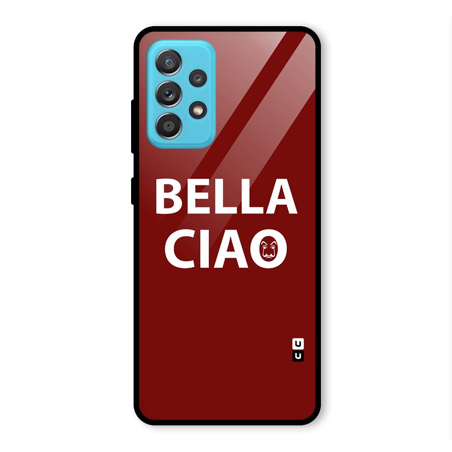 Bella Ciao Typography Art Glass Back Case for Galaxy A52s 5G
