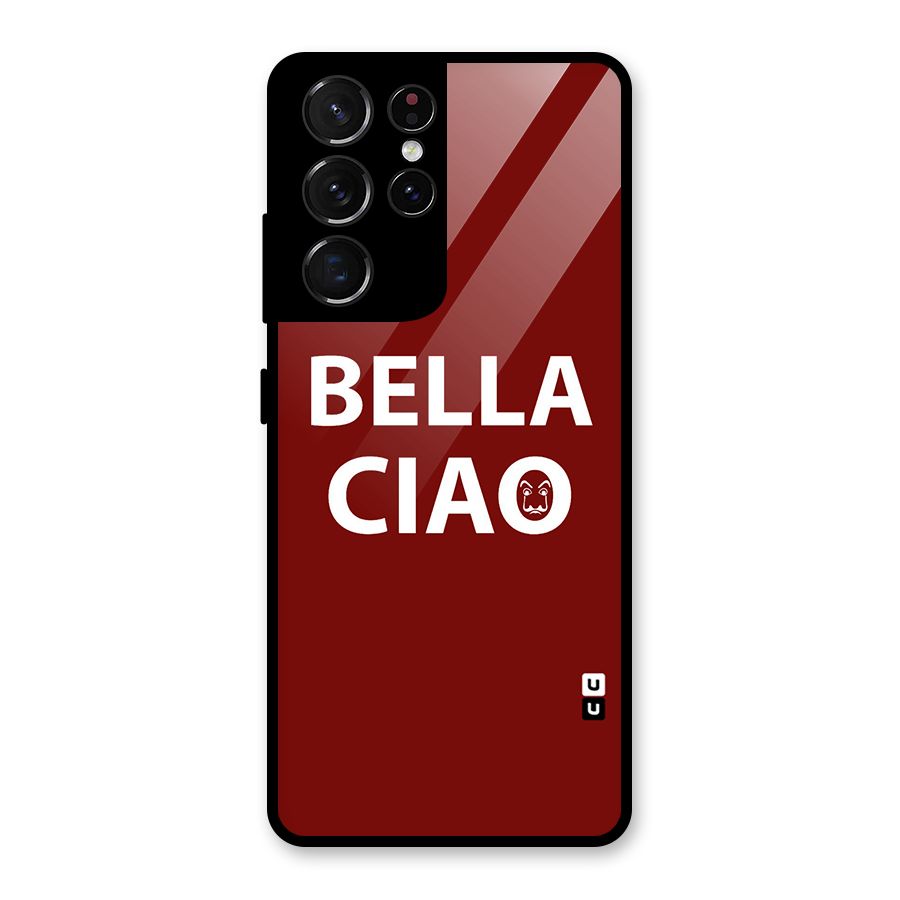 Bella Ciao Typography Art Glass Back Case for Galaxy S21 Ultra 5G