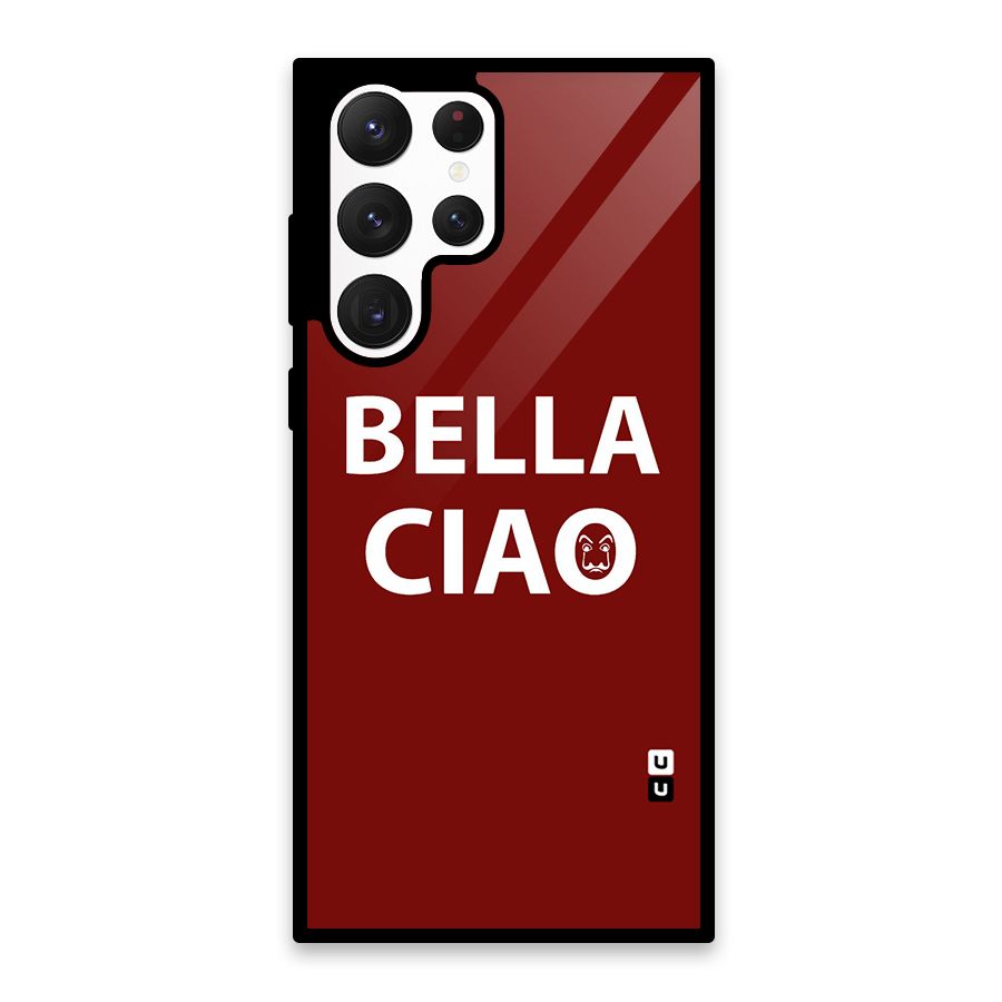 Bella Ciao Typography Art Glass Back Case for Galaxy S22 Ultra 5G