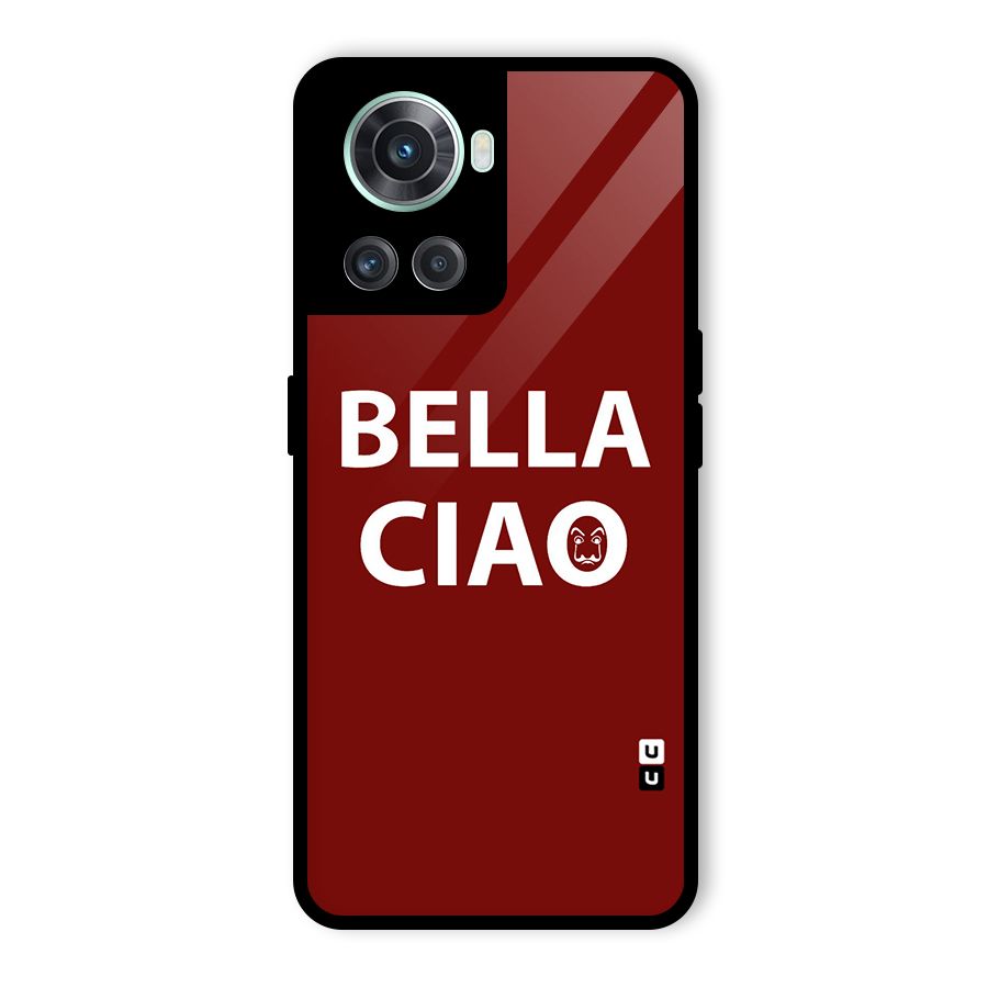 Bella Ciao Typography Art Glass Back Case for OnePlus 10R