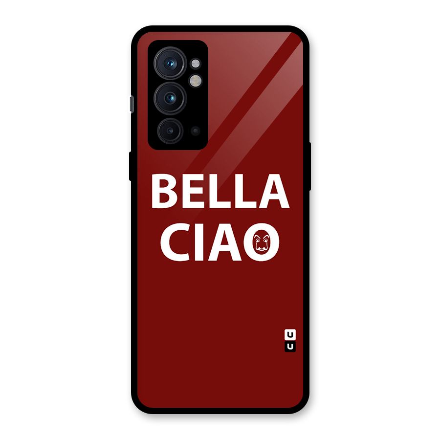 Bella Ciao Typography Art Glass Back Case for OnePlus 9RT 5G