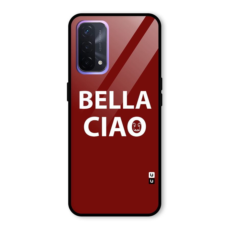 Bella Ciao Typography Art Glass Back Case for Oppo A74 5G
