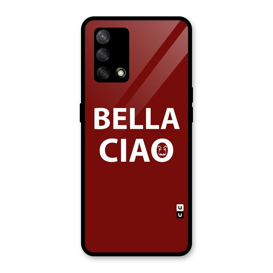Bella Ciao Typography Art Glass Back Case for Oppo F19