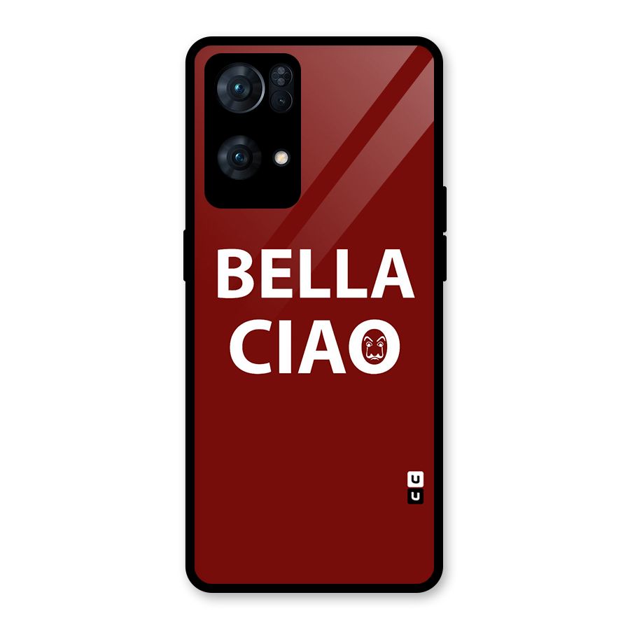 Bella Ciao Typography Art Glass Back Case for Oppo Reno7 Pro 5G