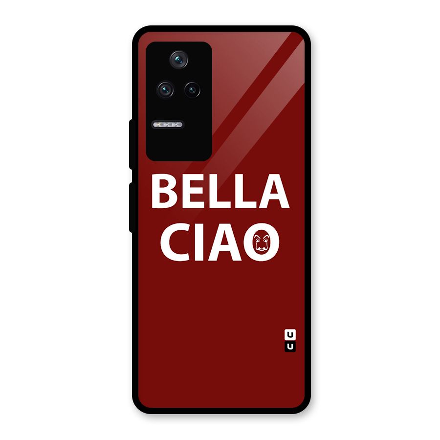 Bella Ciao Typography Art Glass Back Case for Poco F4 5G