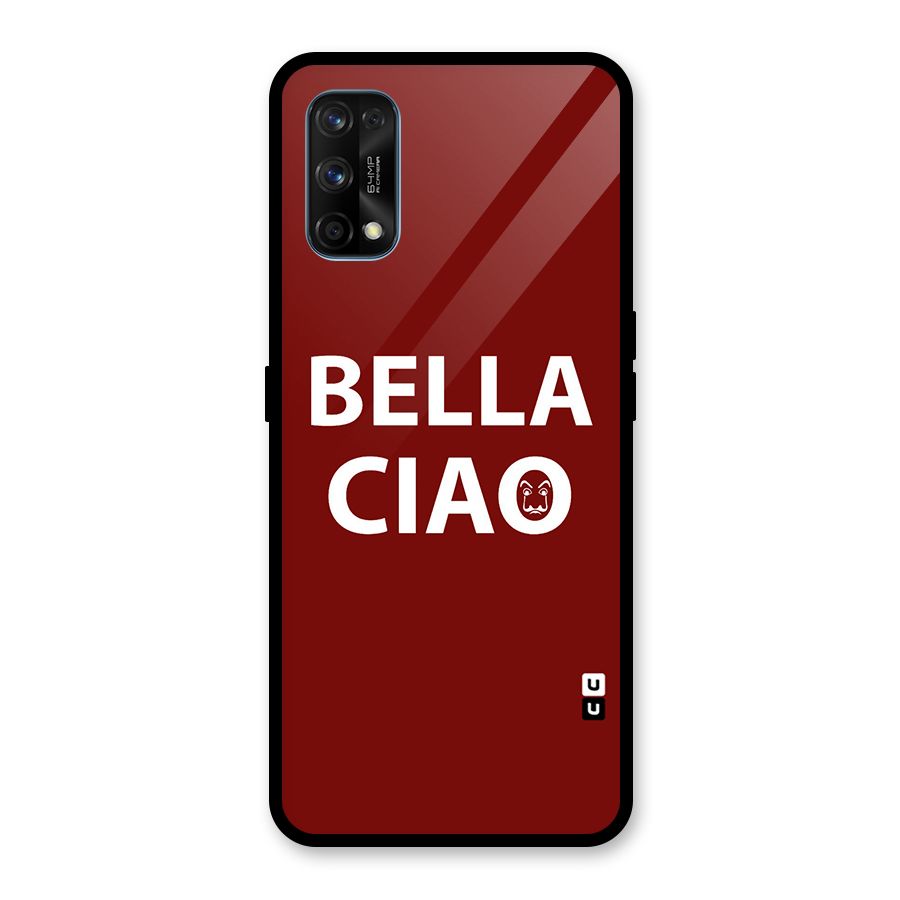 Bella Ciao Typography Art Glass Back Case for Realme 7 Pro