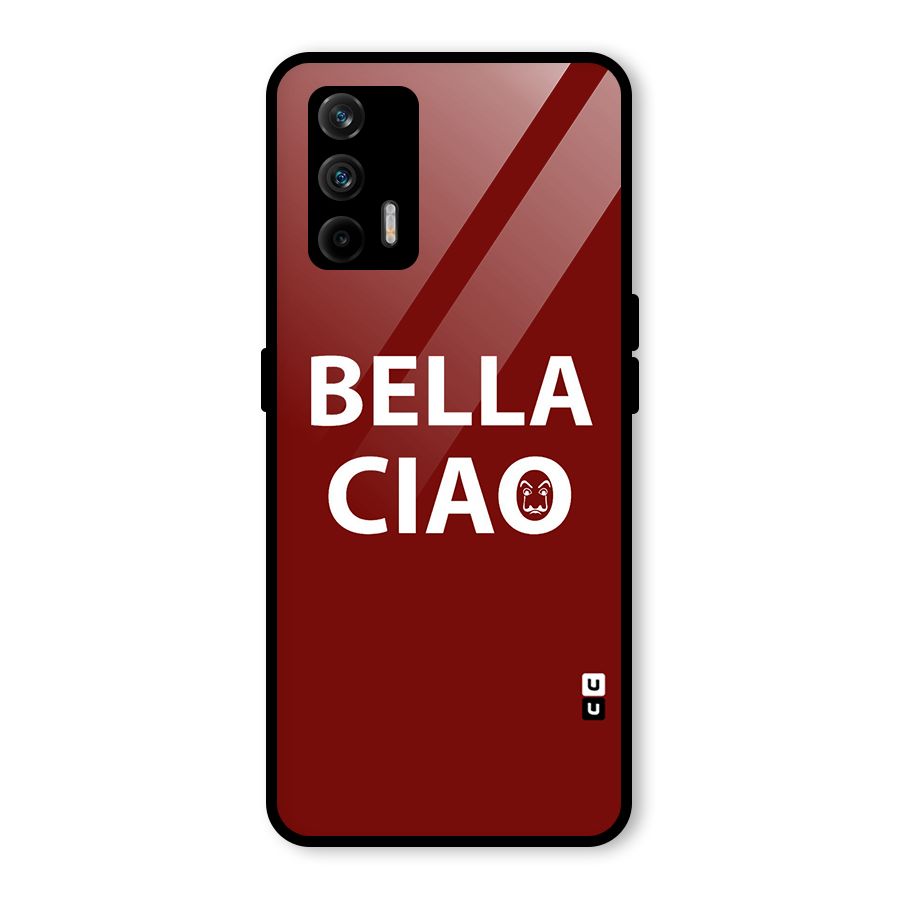 Bella Ciao Typography Art Glass Back Case for Realme X7 Max