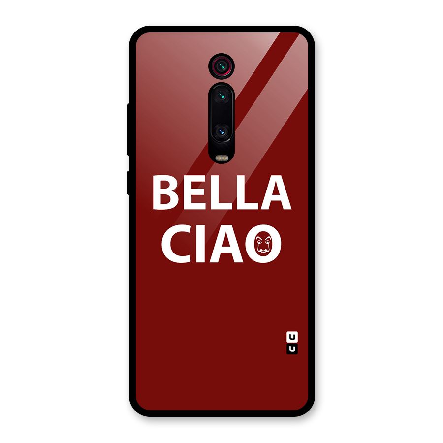 Bella Ciao Typography Art Glass Back Case for Redmi K20