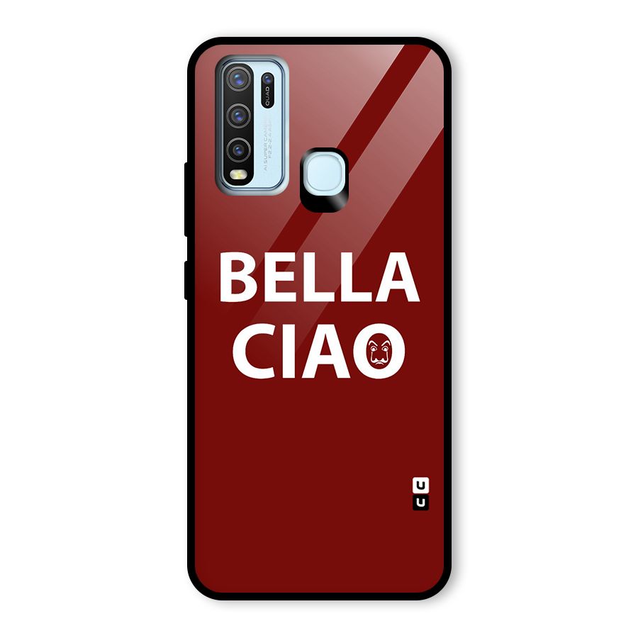 Bella Ciao Typography Art Glass Back Case for Vivo Y50