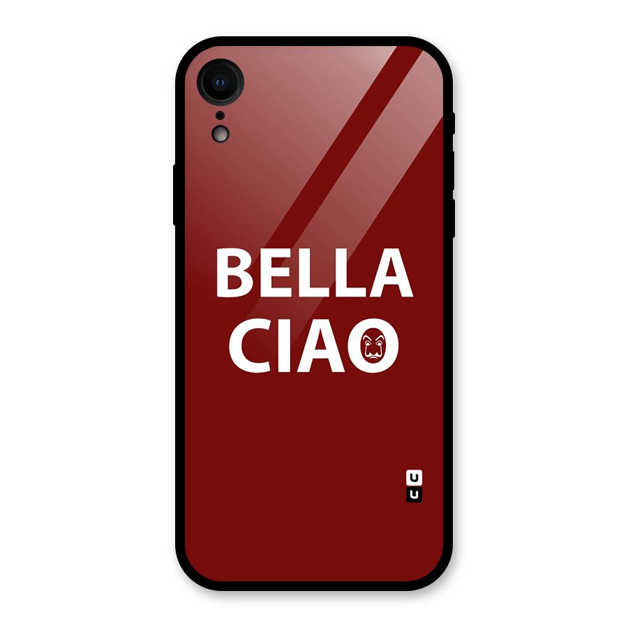 Bella Ciao Typography Art Glass Back Case for XR