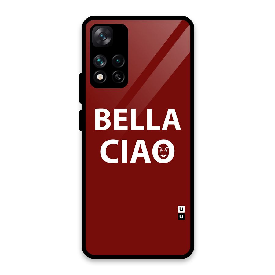 Bella Ciao Typography Art Glass Back Case for Xiaomi 11i HyperCharge 5G