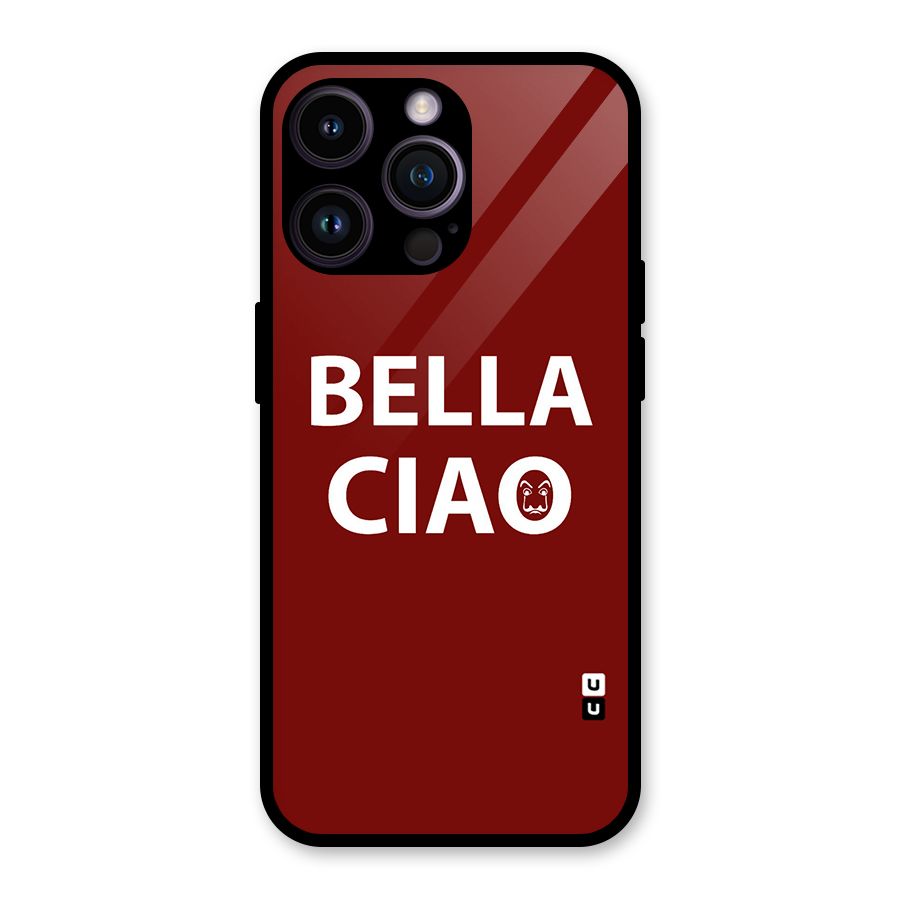 Bella Ciao Typography Art Glass Back Case for iPhone 14 Pro Max