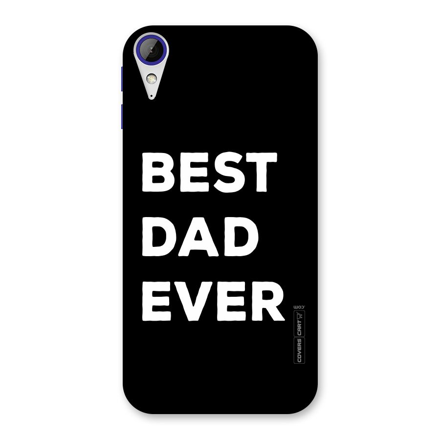 Best Dad Ever Back Case for Desire 830