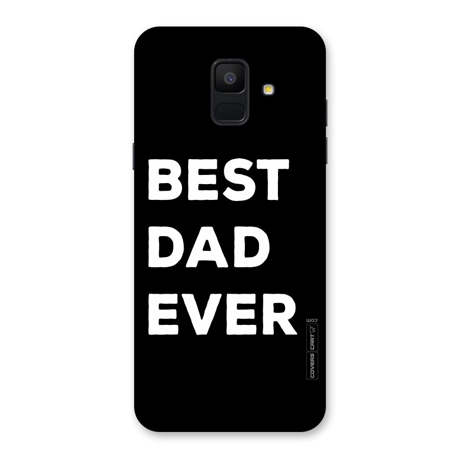 Best Dad Ever Back Case for Galaxy A6 (2018)