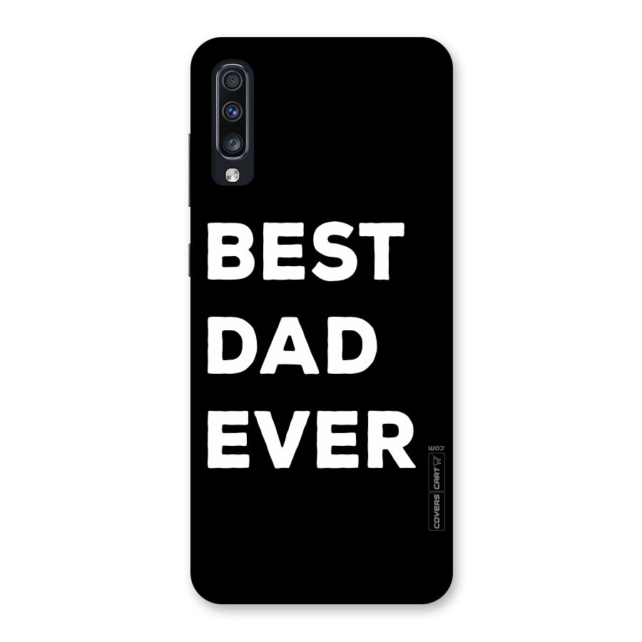 Best Dad Ever Back Case for Galaxy A70