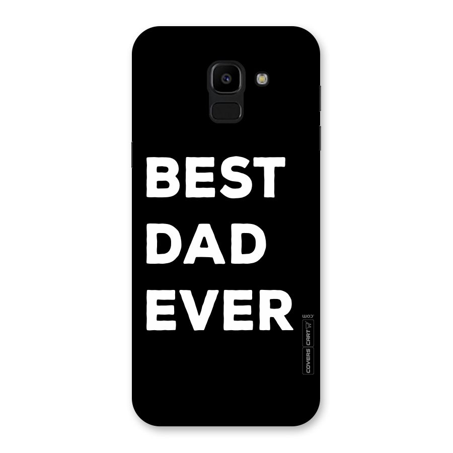 Best Dad Ever Back Case for Galaxy J6