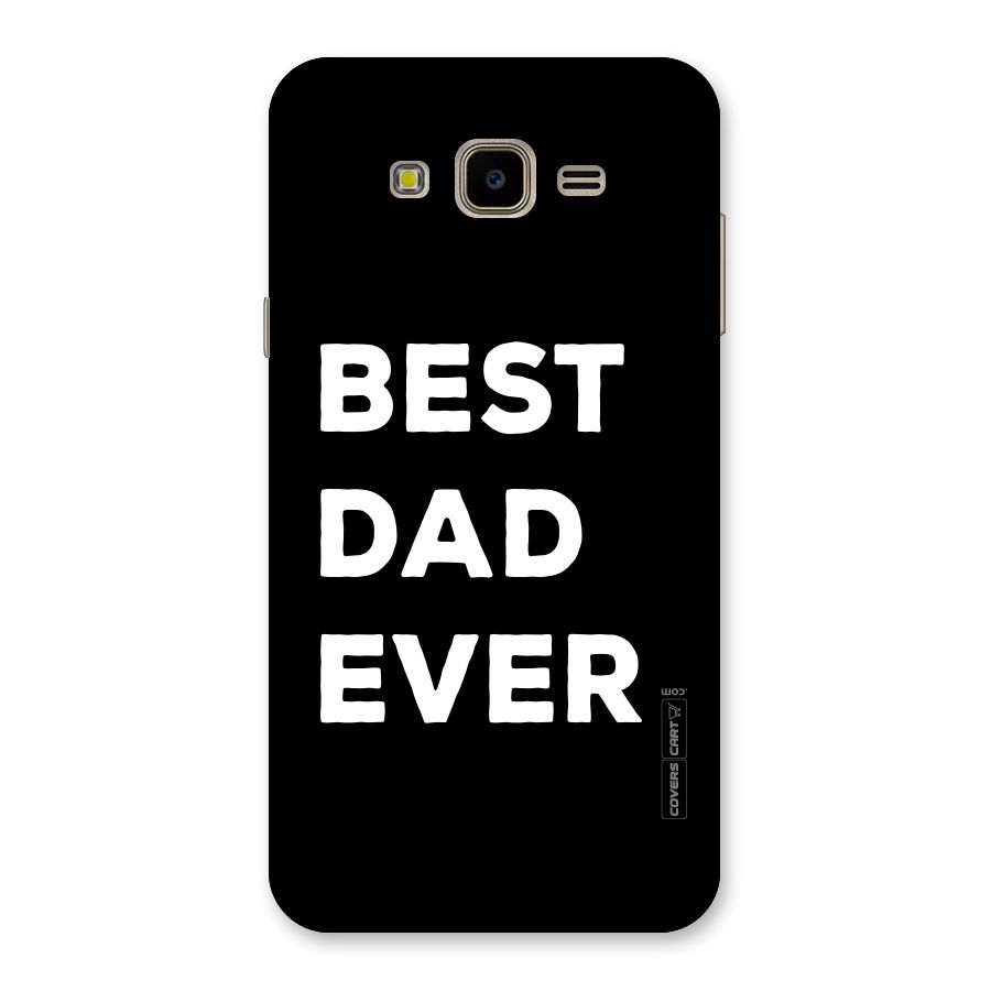 Best Dad Ever Back Case for Galaxy J7 Nxt