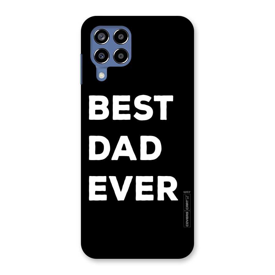 Best Dad Ever Back Case for Galaxy M53 5G