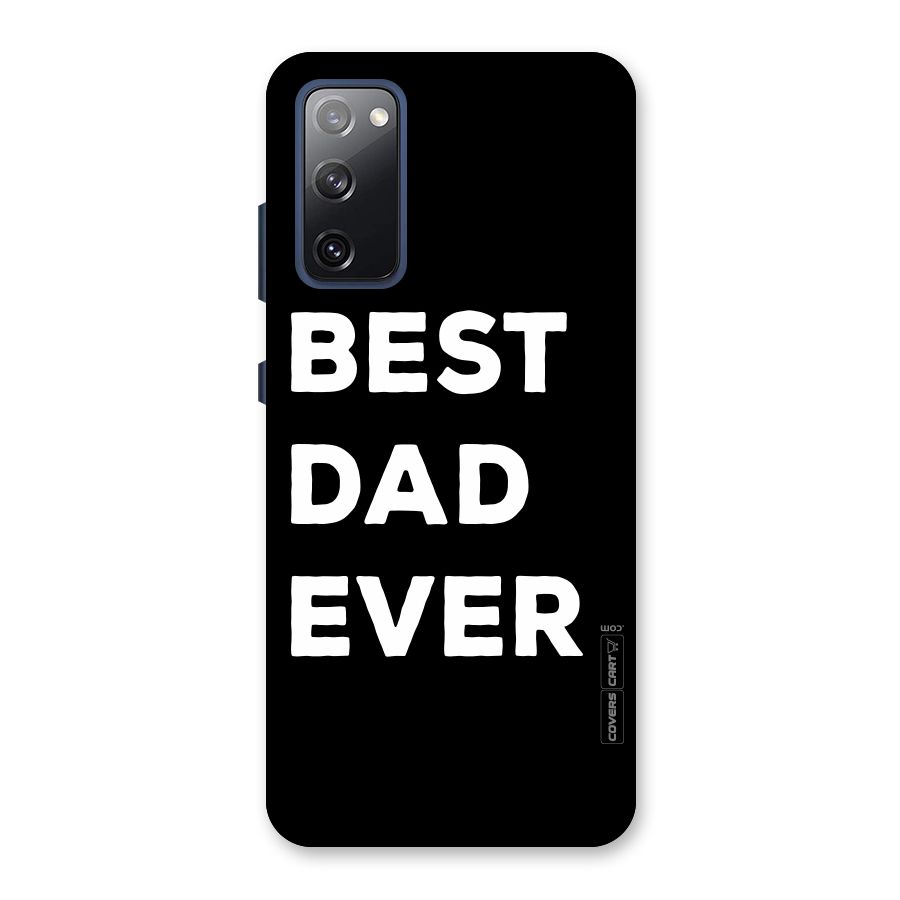 Best Dad Ever Back Case for Galaxy S20 FE